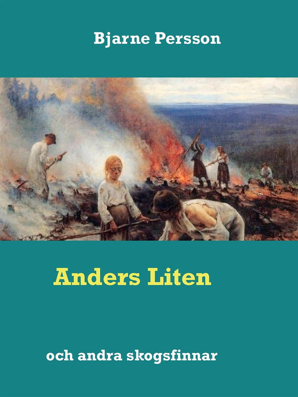 Anders Liten: och andra skogsfinnar – E-bok – Laddas ner-Digitala böcker-Axiell-peaceofhome.se