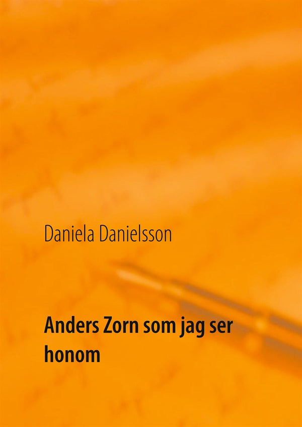 Anders Zorn som jag ser honom – E-bok – Laddas ner-Digitala böcker-Axiell-peaceofhome.se