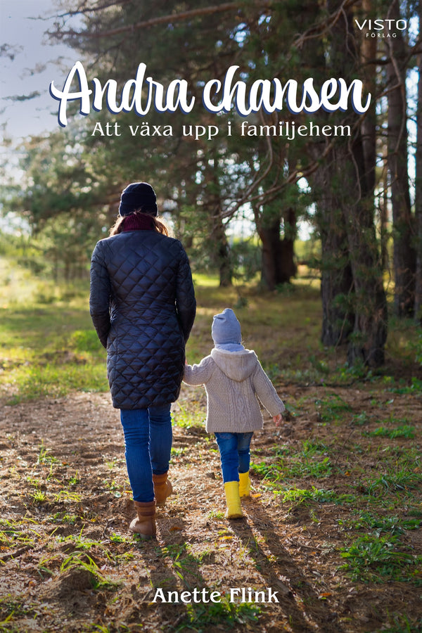 Andra chansen : Att växa upp i familjehem – E-bok – Laddas ner-Digitala böcker-Axiell-peaceofhome.se