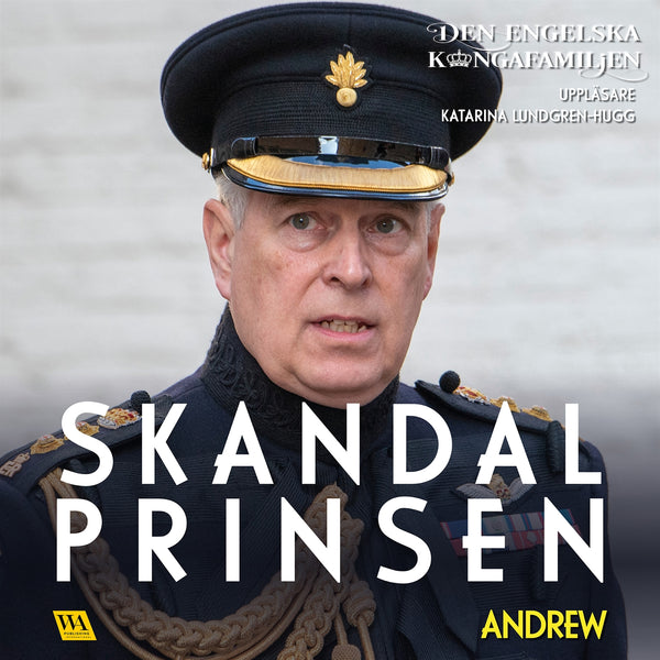 Andrew – Skandalprinsen – Ljudbok – Laddas ner-Digitala böcker-Axiell-peaceofhome.se