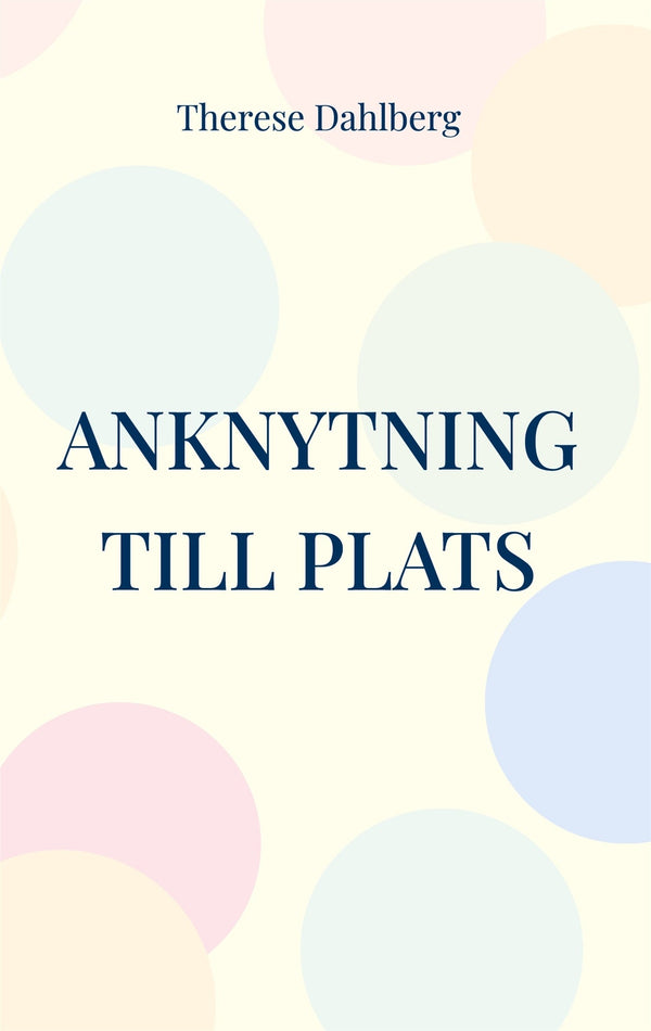 Anknytning till plats – E-bok – Laddas ner-Digitala böcker-Axiell-peaceofhome.se