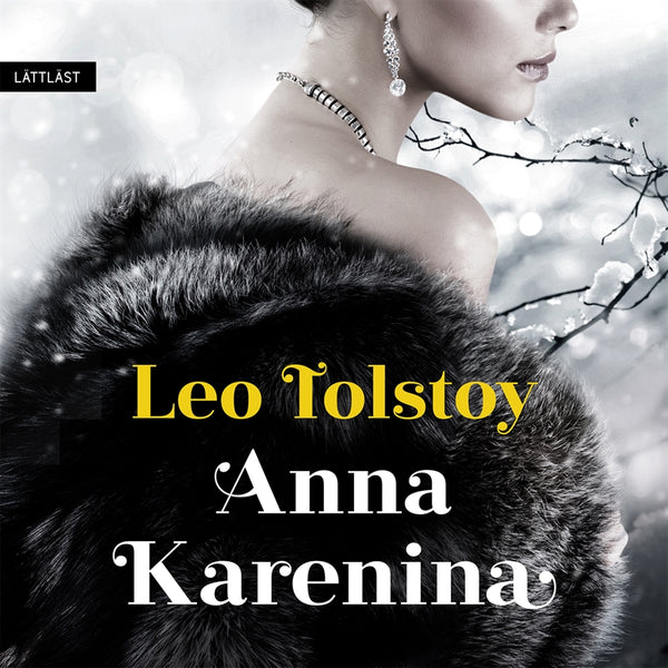 Anna Karenina (lättläst) – Ljudbok – Laddas ner-Digitala böcker-Axiell-peaceofhome.se