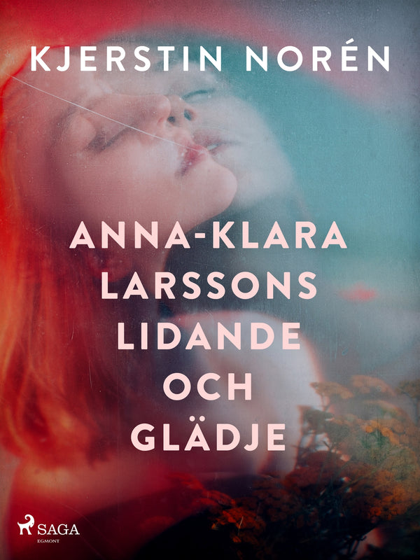 Anna-Klara Larssons lidande och glädje – E-bok – Laddas ner-Digitala böcker-Axiell-peaceofhome.se