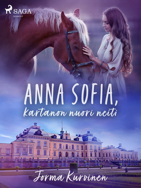 Anna-Sofia, kartanon nuori neiti – E-bok – Laddas ner-Digitala böcker-Axiell-peaceofhome.se