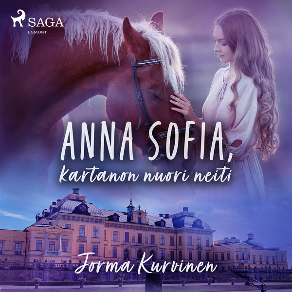 Anna Sofia, kartanon nuori neiti – Ljudbok – Laddas ner-Digitala böcker-Axiell-peaceofhome.se