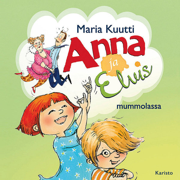 Anna ja Elvis mummolassa – Ljudbok – Laddas ner-Digitala böcker-Axiell-peaceofhome.se