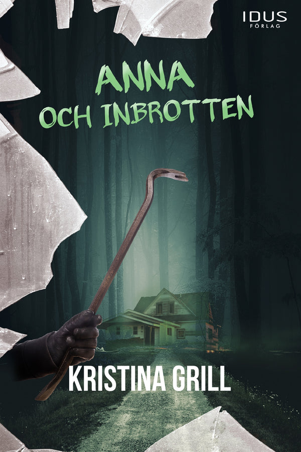 Anna och inbrotten – E-bok – Laddas ner-Digitala böcker-Axiell-peaceofhome.se