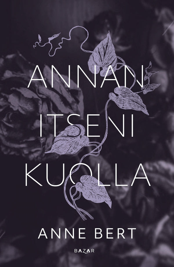 Annan itseni kuolla – E-bok – Laddas ner-Digitala böcker-Axiell-peaceofhome.se