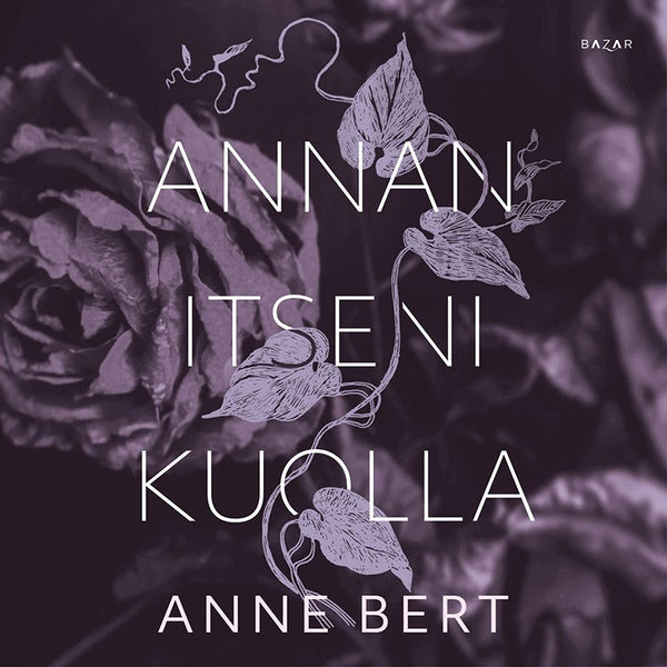 Annan itseni kuolla – Ljudbok – Laddas ner-Digitala böcker-Axiell-peaceofhome.se