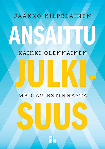 Ansaittu julkisuus – E-bok – Laddas ner-Digitala böcker-Axiell-peaceofhome.se