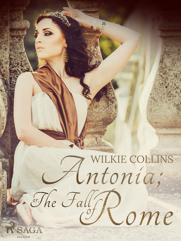 Antonia; or, The Fall of Rome – E-bok – Laddas ner-Digitala böcker-Axiell-peaceofhome.se