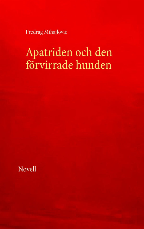 Apatriden och den förvirrade hunden – E-bok – Laddas ner-Digitala böcker-Axiell-peaceofhome.se