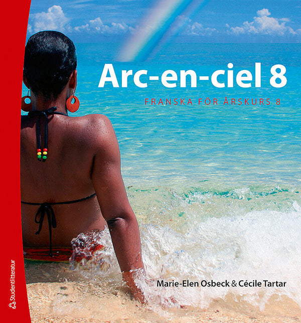 Arc-en-ciel 8 - Digital elevlicens 12 mån 30 elever - Franska för åk 6-9-Digitala böcker-Studentlitteratur AB-M12-peaceofhome.se