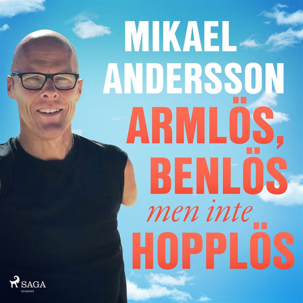Armlös, benlös men inte hopplös – Ljudbok – Laddas ner-Digitala böcker-Axiell-peaceofhome.se