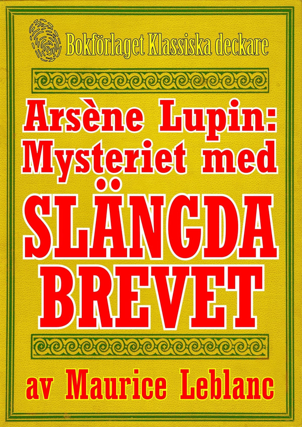 Arsène Lupin: Mysteriet med det slängda brevet. Text från 1914 kompletterad med fakta och ordlista – E-bok – Laddas ner-Digitala böcker-Axiell-peaceofhome.se