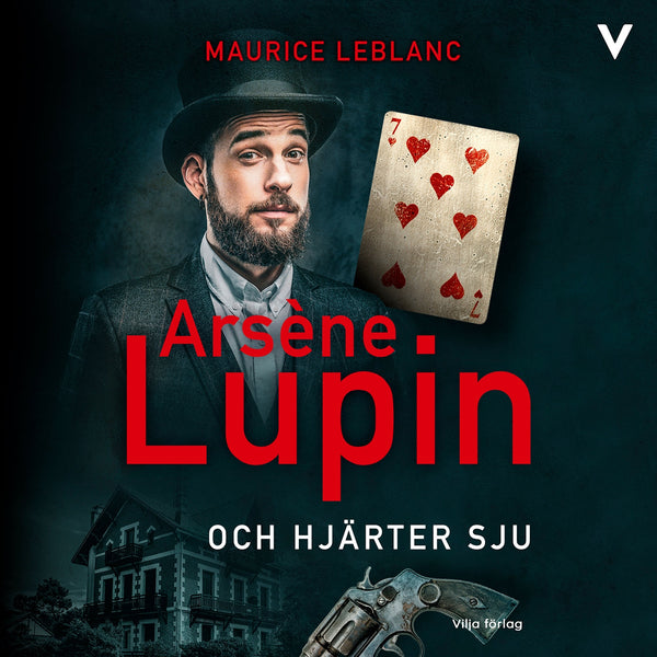 Arsène Lupin och hjärter sju – Ljudbok – Laddas ner-Digitala böcker-Axiell-peaceofhome.se