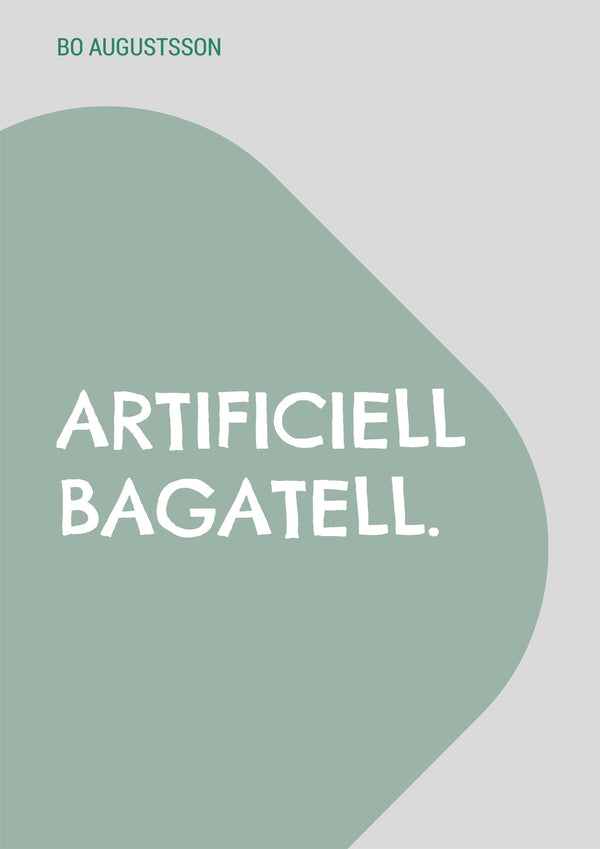 Artificiell bagatell. – E-bok – Laddas ner-Digitala böcker-Axiell-peaceofhome.se