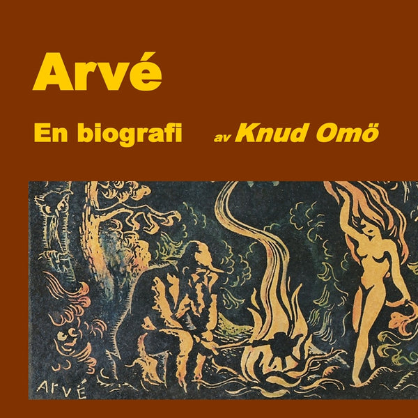 Arvé. En biografi – E-bok – Laddas ner-Digitala böcker-Axiell-peaceofhome.se