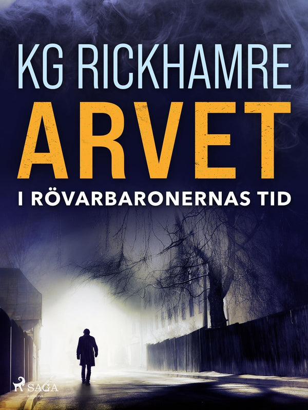 Arvet - I rövarbaronernas tid – E-bok – Laddas ner-Digitala böcker-Axiell-peaceofhome.se