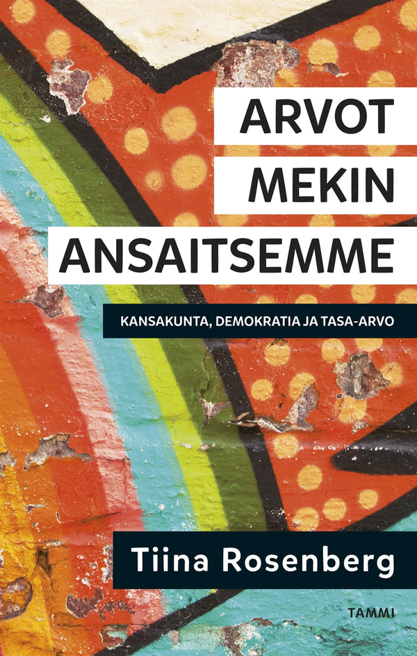 Arvot mekin ansaitsemme – E-bok – Laddas ner-Digitala böcker-Axiell-peaceofhome.se