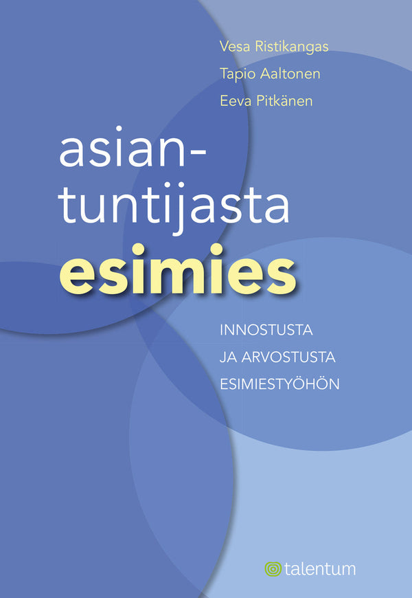 Asiantuntijasta esimies – E-bok – Laddas ner-Digitala böcker-Axiell-peaceofhome.se