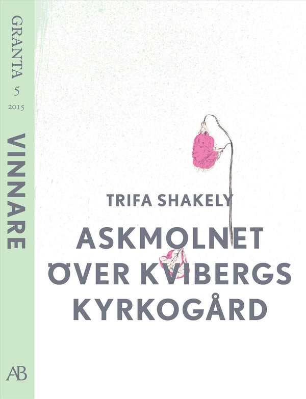 Askmolnet över Kvibergs kyrkogård. En e-singel från Granta 5 – E-bok – Laddas ner-Digitala böcker-Axiell-peaceofhome.se