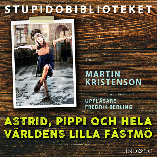 Astrid, Pippi och hela världens lilla fästmö – Ljudbok – Laddas ner-Digitala böcker-Axiell-peaceofhome.se