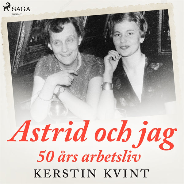 Astrid och jag: 50 års arbetsliv – Ljudbok – Laddas ner-Digitala böcker-Axiell-peaceofhome.se