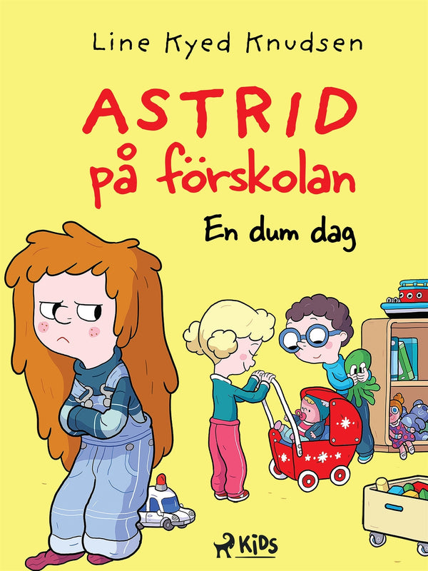 Astrid på förskolan - En dum dag – E-bok – Laddas ner-Digitala böcker-Axiell-peaceofhome.se