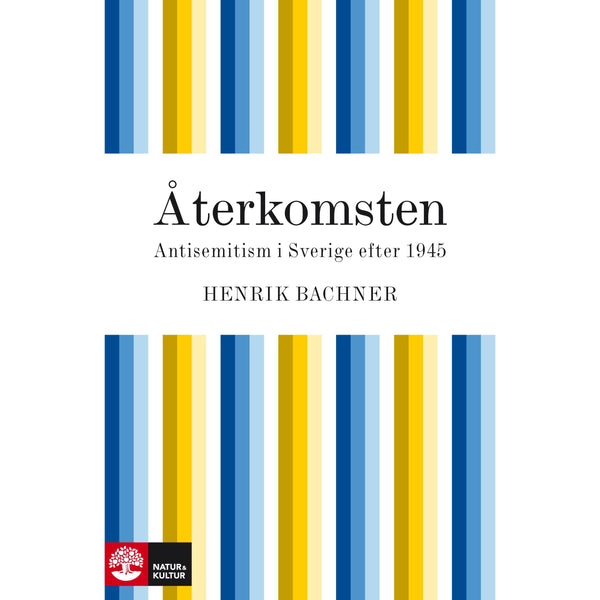 Återkomsten - antisemitism i Sverige efter 1945 - Digital - Laddas ner-Digitala böcker-Natur & Kultur Digital-peaceofhome.se