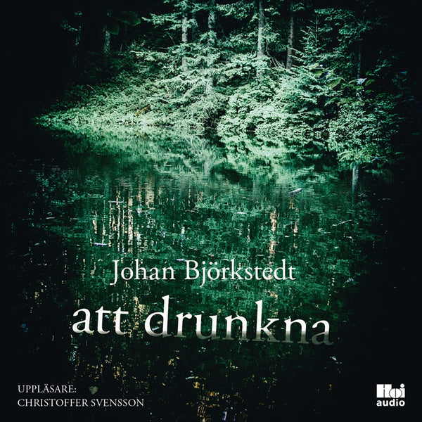 Att drunkna – Ljudbok – Laddas ner-Digitala böcker-Axiell-peaceofhome.se
