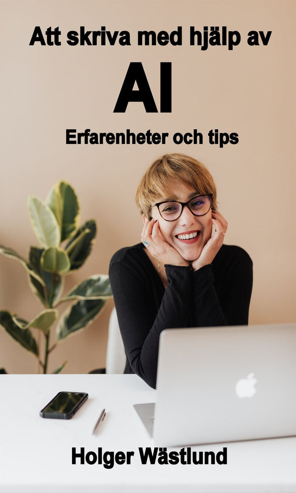 Att skriva med hjälp av AI Erfarenheter och tips – E-bok – Laddas ner-Digitala böcker-Axiell-peaceofhome.se