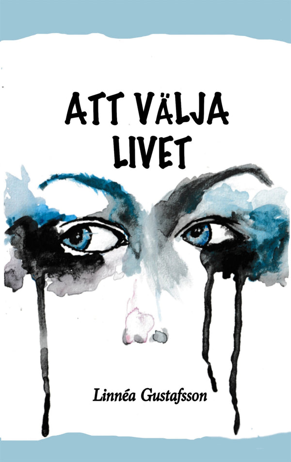 Att välja livet – E-bok – Laddas ner-Digitala böcker-Axiell-peaceofhome.se