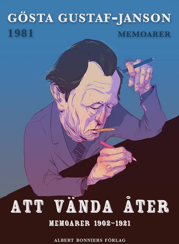 Att vända åter : Memoarer 1902-1921 – E-bok – Laddas ner-Digitala böcker-Axiell-peaceofhome.se