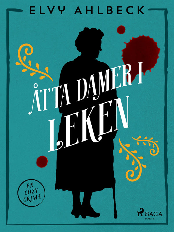 Åtta damer i leken – E-bok – Laddas ner-Digitala böcker-Axiell-peaceofhome.se