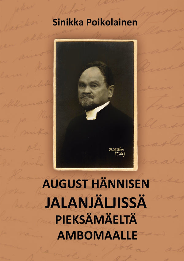 August Hännisen jalanjäljissä Pieksämäeltä Ambomaalle: August – E-bok – Laddas ner-Digitala böcker-Axiell-peaceofhome.se