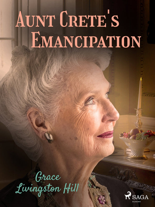 Aunt Crete's Emancipation – E-bok – Laddas ner-Digitala böcker-Axiell-peaceofhome.se