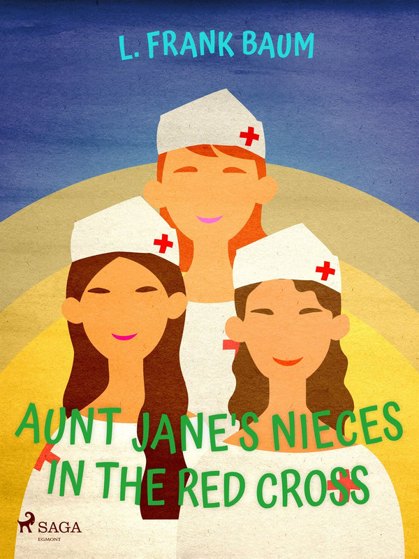 Aunt Jane's Nieces in The Red Cross – E-bok – Laddas ner-Digitala böcker-Axiell-peaceofhome.se