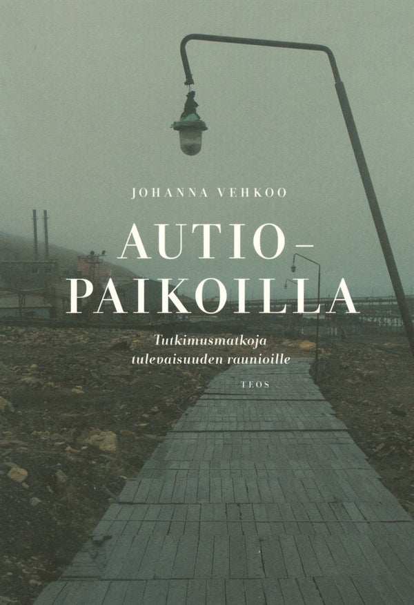 Autiopaikoilla – E-bok – Laddas ner-Digitala böcker-Axiell-peaceofhome.se