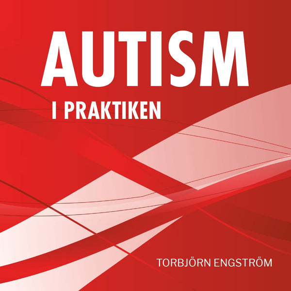 Autism i praktiken – Ljudbok – Laddas ner-Digitala böcker-Axiell-peaceofhome.se