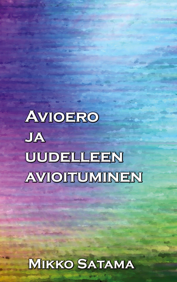 Avioero ja uudelleen avioituminen – E-bok – Laddas ner-Digitala böcker-Axiell-peaceofhome.se