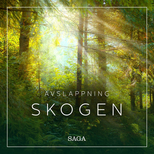 Avslappning - Skogen – Ljudbok – Laddas ner-Digitala böcker-Axiell-peaceofhome.se