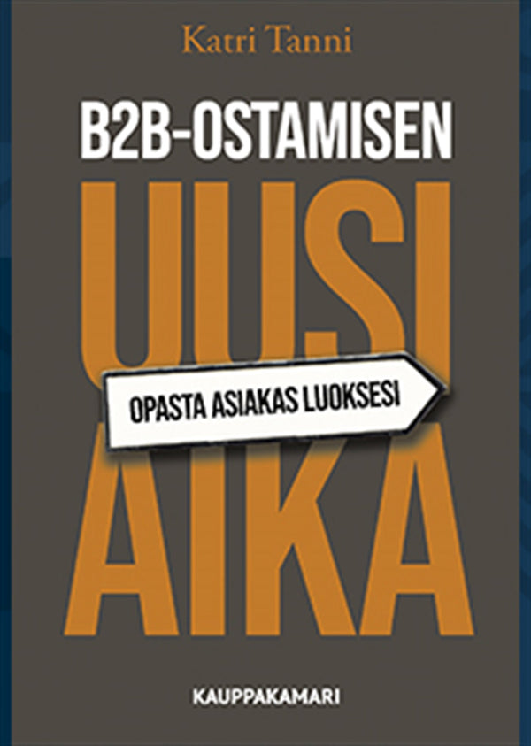 B2B-ostamisen uusi aika – E-bok – Laddas ner-Digitala böcker-Axiell-peaceofhome.se