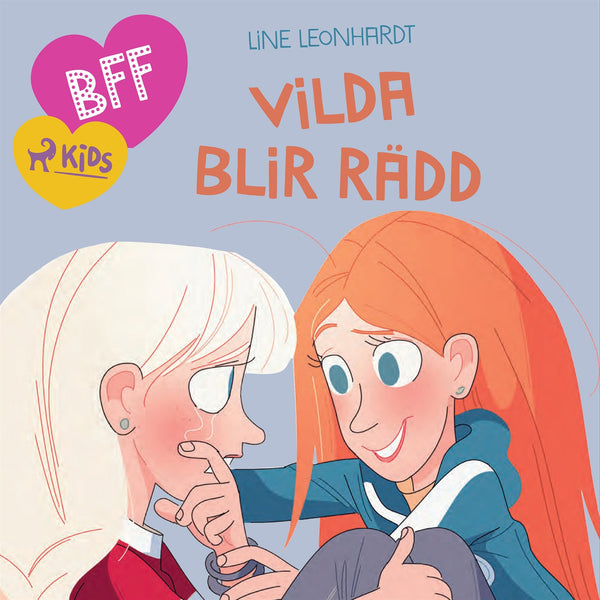 BFF - Vilda blir rädd – Ljudbok – Laddas ner-Digitala böcker-Axiell-peaceofhome.se