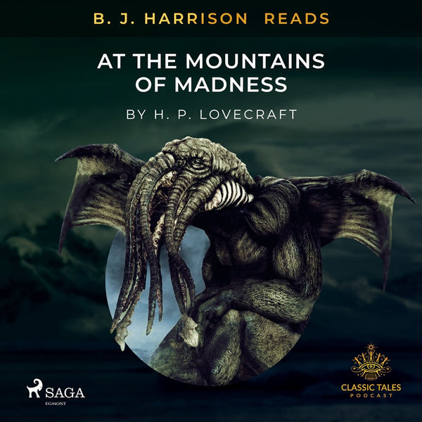 B. J. Harrison Reads At The Mountains of Madness – Ljudbok – Laddas ner-Digitala böcker-Axiell-peaceofhome.se