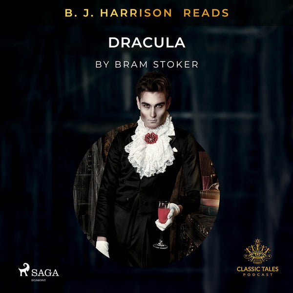 B. J. Harrison Reads Dracula – Ljudbok – Laddas ner-Digitala böcker-Axiell-peaceofhome.se