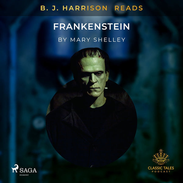 B. J. Harrison Reads Frankenstein – Ljudbok – Laddas ner-Digitala böcker-Axiell-peaceofhome.se