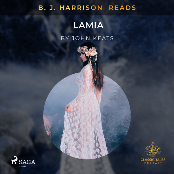 B. J. Harrison Reads Lamia – Ljudbok – Laddas ner-Digitala böcker-Axiell-peaceofhome.se