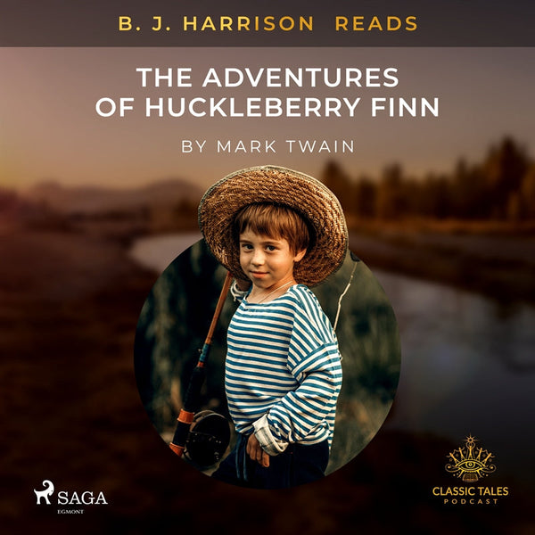 B. J. Harrison Reads The Adventures of Huckleberry Finn – Ljudbok – Laddas ner-Digitala böcker-Axiell-peaceofhome.se