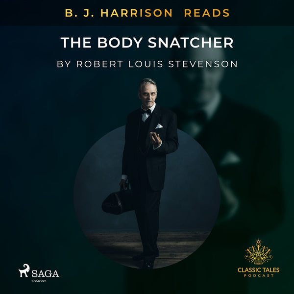 B. J. Harrison Reads The Body Snatcher – Ljudbok – Laddas ner-Digitala böcker-Axiell-peaceofhome.se